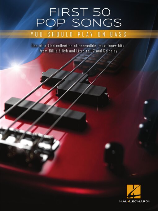 Title details for First 50 Pop Songs You Should Play on Bass by Hal Leonard Corp. - Available
